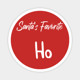 Santa's Favorite Ho - Funny Christmas Saying Magnet